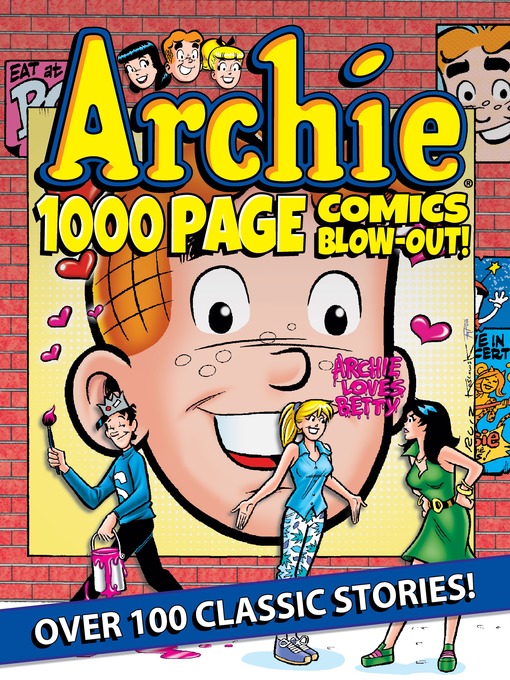 Title details for Archie 1000 Page Comics BLOW-OUT! by Archie Superstars - Wait list